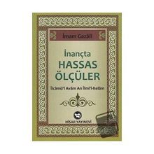 İNANÇTA HASSAS ÖLÇÜLER - İMAM-I GAZALI