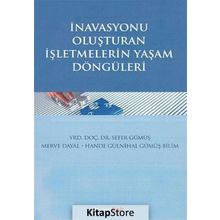 İnavasyonu Oluşturan İşletmelerin Yaşam Döngüleri - Kolektif