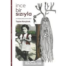 İnce Bir Sızıyla - Taylan Koryürek
