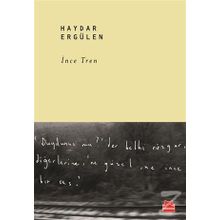 İnce Tren - Haydar Ergülen