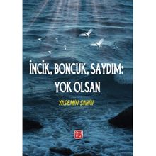 İncik Boncuk Saydım Yok Olsan Yasemin Şahin