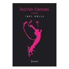 İnci'nin Cenneti - İnci Külle