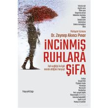 İncinmiş Ruhlara Şifa - Zeynep Akıncı Pınar