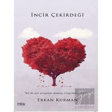 İncir Çekirdeği - Erkan Kurman - Milay Yayınları