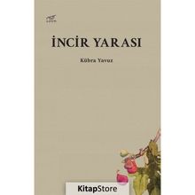 İncir Yarası / Kübra Yavuz