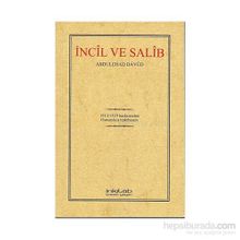 İNCÎL VE SALÎB OSMANLICA TIPKIBASIM - ABDULEHAD DAVUD