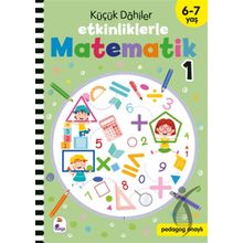 İndigo Çocuk Yayınları 6-7 Yaş Küçük Dahiler Etkinliklerle Matematik 1. Kitap
