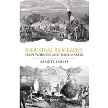 Industrial Biography - Samuel Smiles