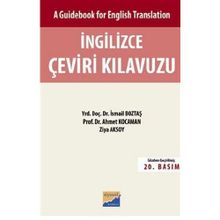 İNGİLİZCE ÇEVİRİ KILAVUZU - İSMAİL BOZTAŞ; AHMET KOCAMAN; ZIYA AKSOY