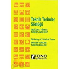 İNGİLİZCE TEKNIK TERIMLER SÖZLÜĞÜ İNGİLİZCE-TÜRKÇE / TÜRKÇE-İNGİLİZCE - ALI BAYRAM
