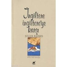 İNGİLTERE INGILTEREYE KARŞI - JULIAN BARNES