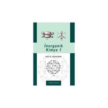 İNORGANİK KIMYA CILT 1 - CEMAL KAYA