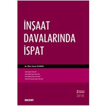 İnşaat Davalarında İspat - avukat ilker hasan duman