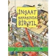İnşaat Sahasında Bir Yıl - İş Bankası Kültür Yayınları