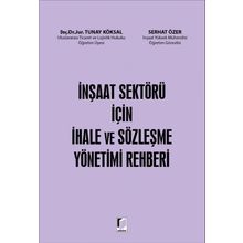 İnşaat Sektörü İçin İhale ve Sözleşme Yönetimi Rehberi - Kolektif