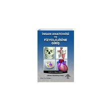 İnsan Anatomisi ve Fizyolojisine Giriş 2. Baskı - Ema Tıp Kitabevi