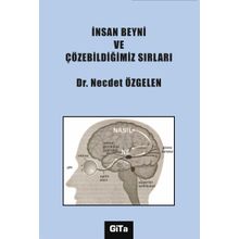 İnsan Beyni ve Çözebildiğimiz Sırları - Dr. Necdet Özgelen