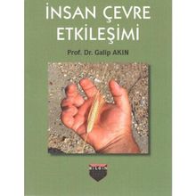 İnsan Çevre Etkileşimi - Galip Akın