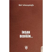 İnsan Dediğin Naki Selmanpakoğlu
