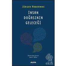 İnsan Doğasının Geleceği - Jürgen Habermas
