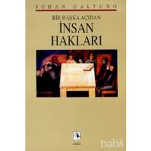İNSAN HAKLARI BIR BAŞKA AÇIDAN - JOHAN GALTUNG
