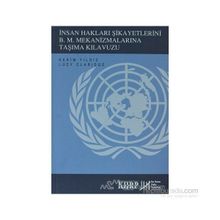 İnsan Hakları Şikayetlerini B .M. Mekanizmalarına Taşıma Kılavuzu - Kerim Yıldız Lucy Claridge