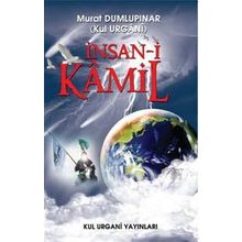 İnsan-ı Kamil - Kul Urgani
