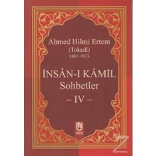 İnsan-ı Kamil Sohbetler 4 - Ahmed Hilmi Ertem
