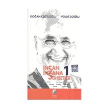 İNSAN İNSANA SOHBETLER 1 - DOĞAN CÜCELOĞLU;POLAT DOĞRU