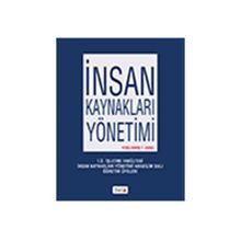 İnsan Kaynakları Yönetimi - Cavide Uyargil Ahmet Cevat Acar Gönen Dündar İsmail Durak Ataay Lale Tüzüner Oya Özçelik Ömer Sadullah Zeki Adal