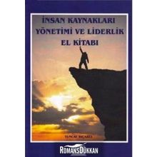 İnsan Kaynakları Yönetimi Ve Liderlik El Kitabı - Tuncay Bıçakçı