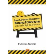 İnsan Kaynakları Yönetiminde Koruma Fonksiyonu ve Konu İle İlgili Bir Araştırma Nobel Bilimsel Eserler