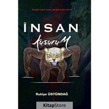 İnsan Kusurum - Rukiye Üstündağ