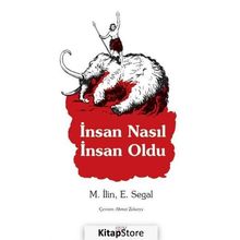 İNSAN NASIL İNSAN OLDU - E. SEGAL;M. İLİN
