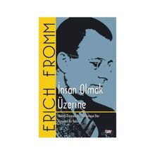 İnsan Olmak Üzerine - Erich Fromm