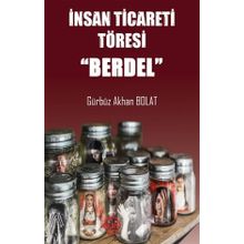 İnsan Ticareti Töresi - Berdel - Atayurt Yayınları