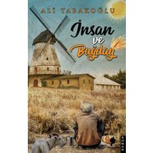 İnsan ve Buğday - Ali Tabakoğlu