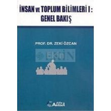 İNSAN VE TOPLUM BILIMLERI 1 - GENEL BAKIŞ - ZEKI ÖZCAN