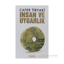 İNSAN VE UYGARLIK - CAFER TIRYAKI