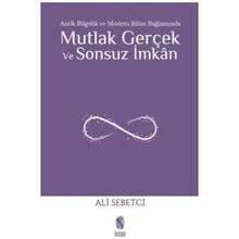 İnsan Yayınları Mutlak Gerçek ve Sonsuz İmkân