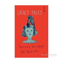 İnsana Hiç Rahat Yok Kendinden - Grace Paley