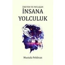 İNSANA YOLCULUK - ERENGÜL EMANETOĞLU