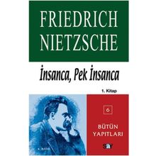 İNSANCA, PEK İNSANCA 1 (CILTLI) - FRIEDRICH WILHELM NIETZSCHE