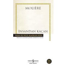İNSANDAN KAÇAN - MOLIERE (JEAN-BAPTISTE POQUELIN)