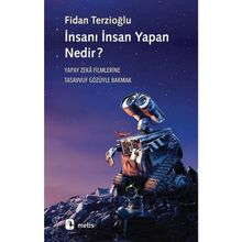 İnsanı İnsan Yapan Nedir? - Fidan Terzioğlu