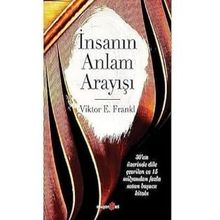 İnsanın Anlam Arayışı - Viktor E. Frankl