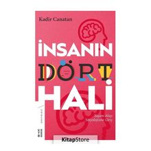 İnsanın Dört Hali - Kadir Canatan