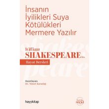 İnsanın İyilikleri Suya Kötülükleri Mermere Yazılır - Nimet Karadağ