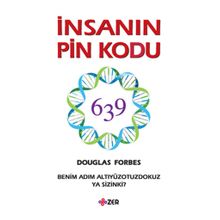İnsanın PIN Kodu Benim Adım Altiyüzyirmibeş Ya Sizin Ki? - Douglas Forbes