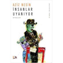 İnsanlar Uyanıyor - Aziz Nesin